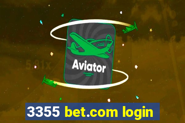 3355 bet.com login